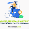 Congreso aprueba la nueva Ley de Protección de Datos Personales