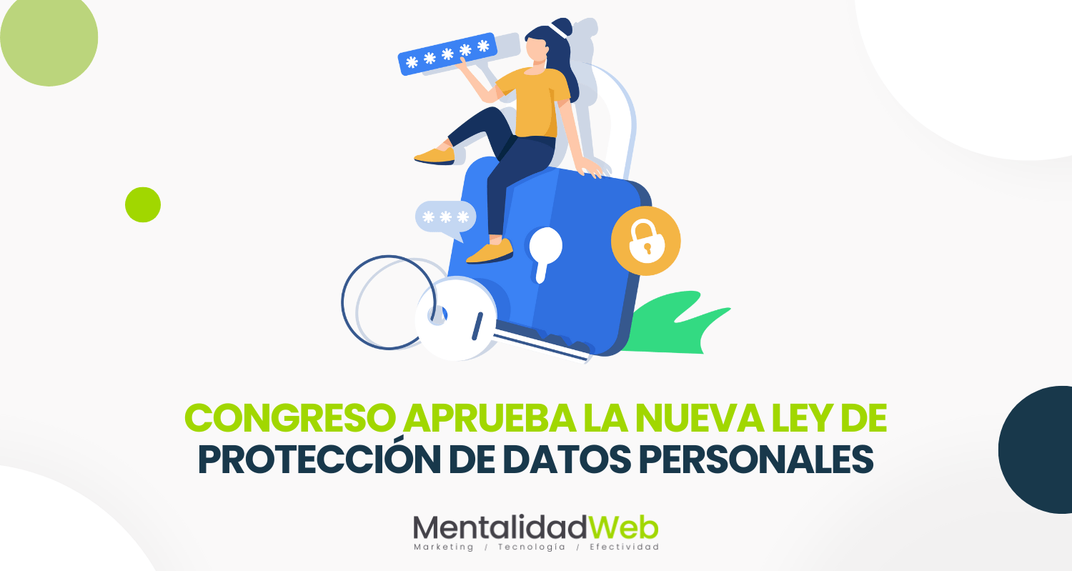 Congreso aprueba la nueva Ley de Protección de Datos Personales